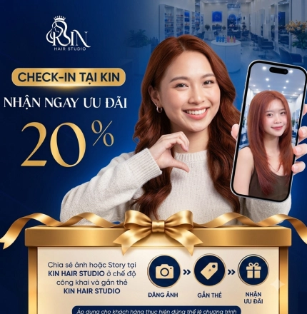 CHECK-IN TẠI KIN HAIR STUDIO – NHẬN NGAY ƯU ĐÃI 20%
